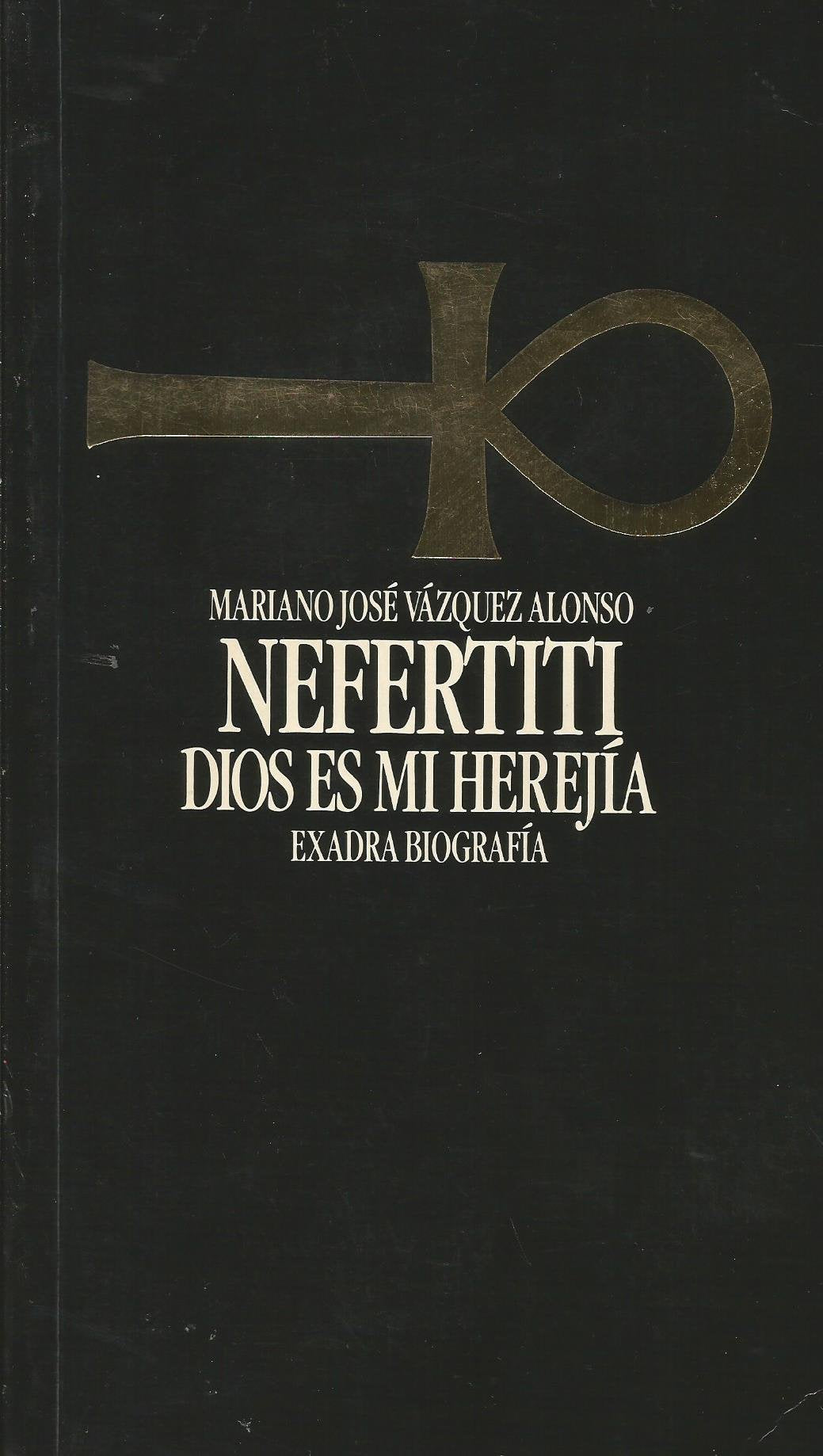 Nefertiti, dios es mi herejia book