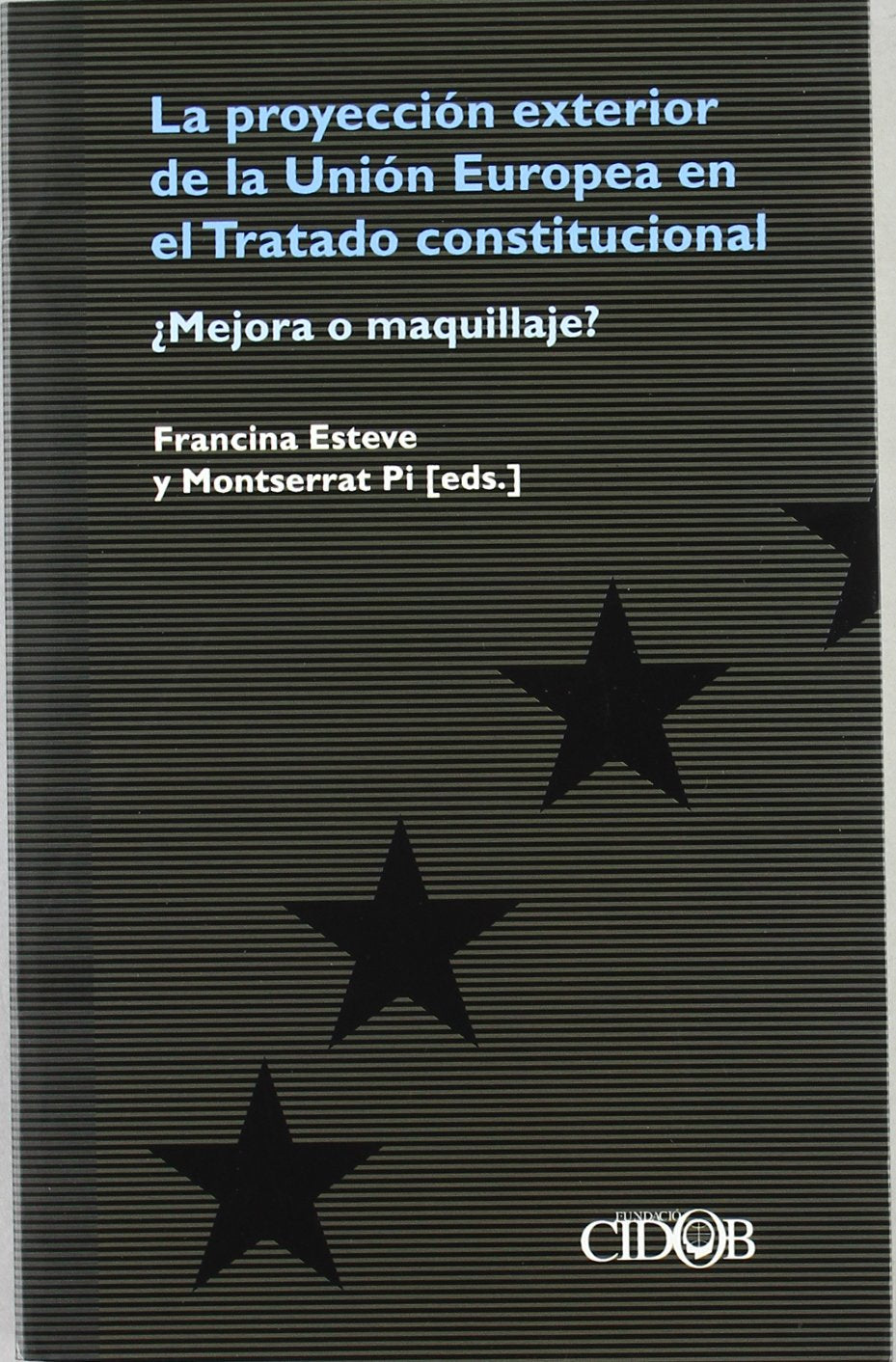 Esteve García, F: Proyección exterior de la Unión Europea en Law