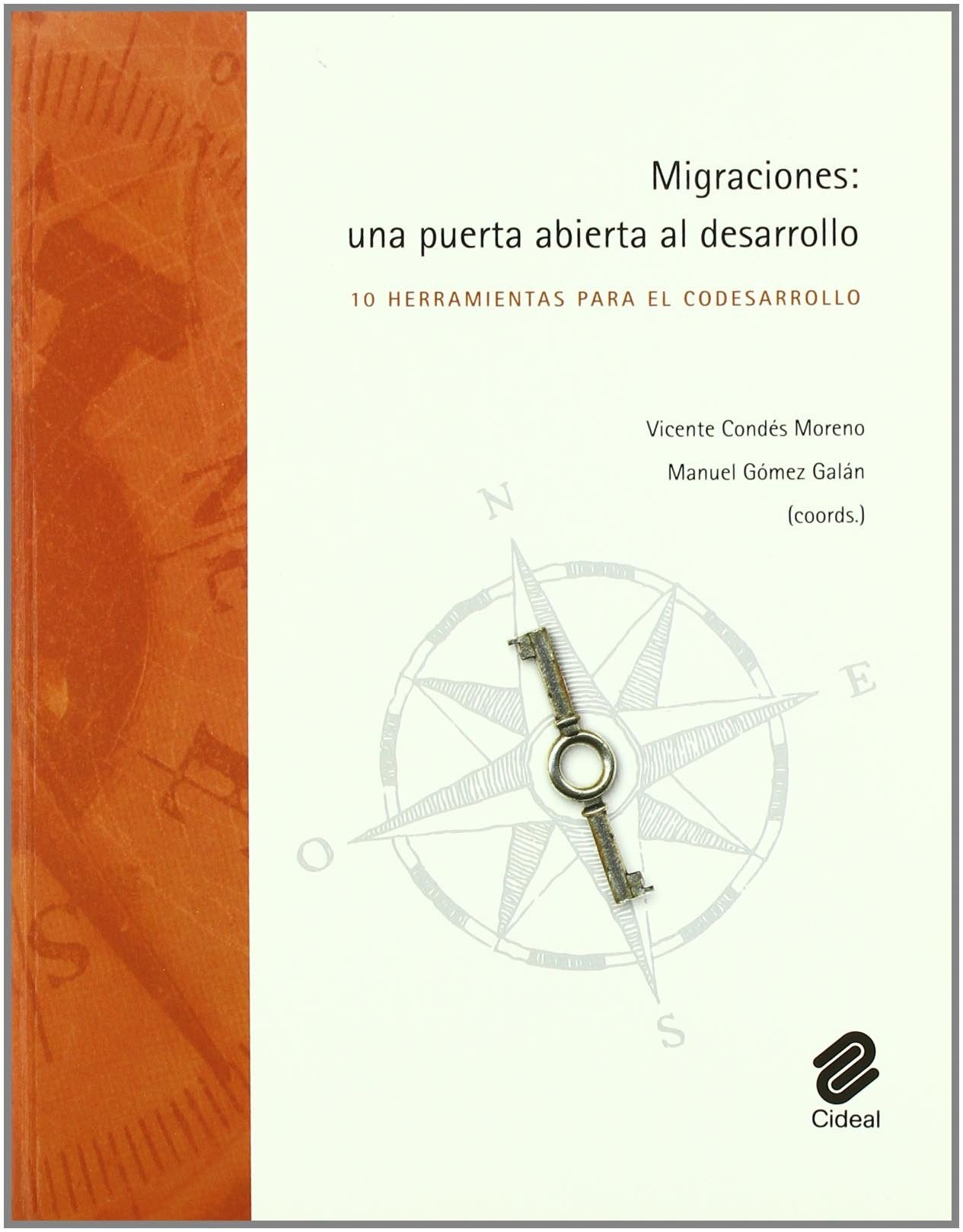 Migraciones: Una Puerta Abierta Al Desarrollo: 10 Herramientas Para El Codesarrollo book