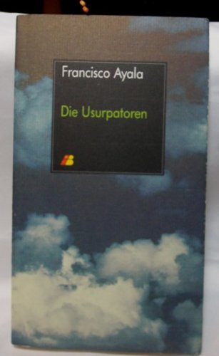 RARIT?T - Francisco Ayala - Die Usurpatoren - IBERIA Books
