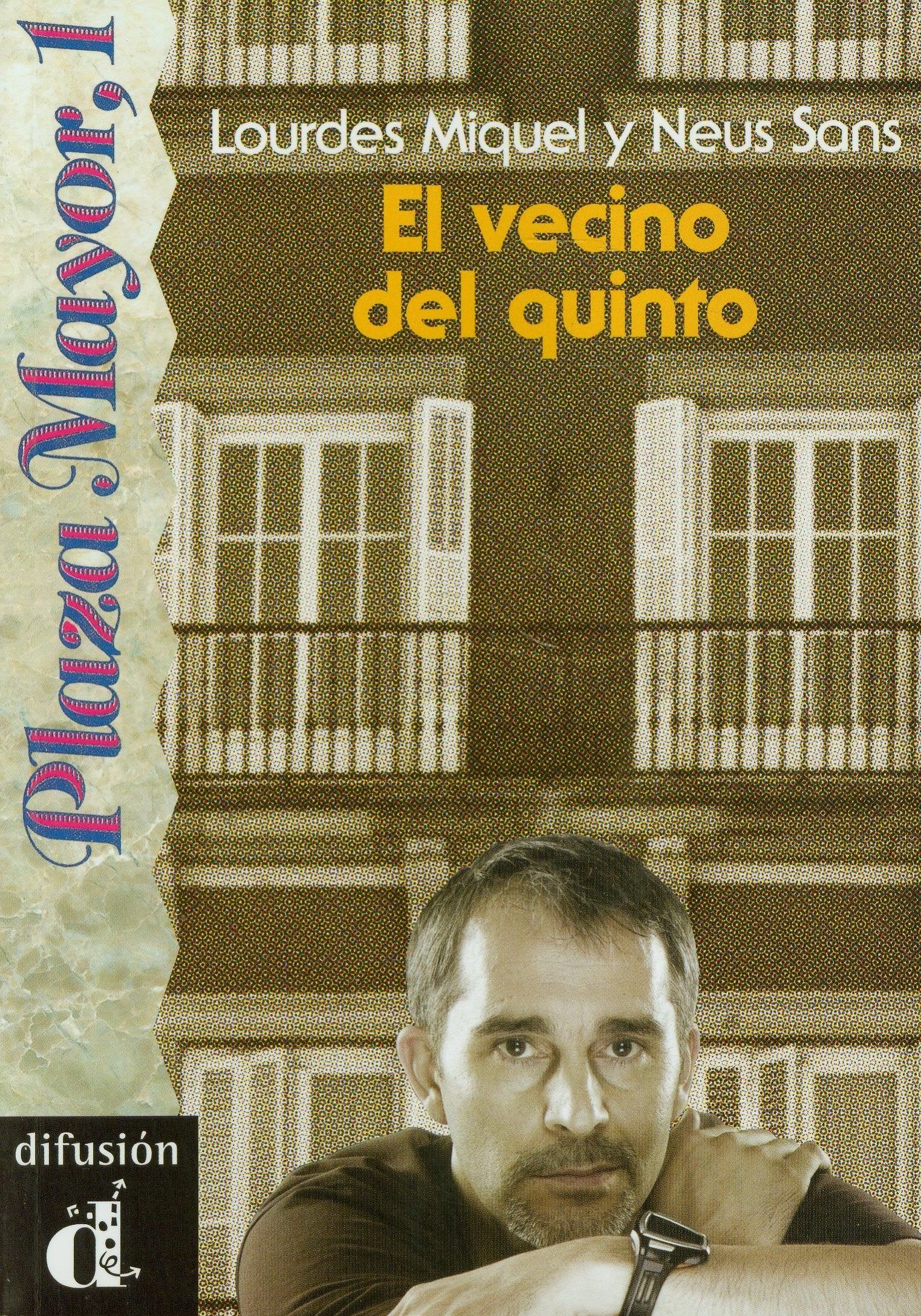 El vecino del quinto. Serie Plaza Mayor, 1. Libro Learning & Reference