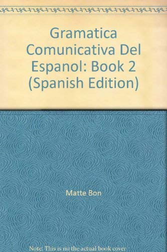 Gramatica Comunicativa Del Espanol: Book 2 Learning & Reference