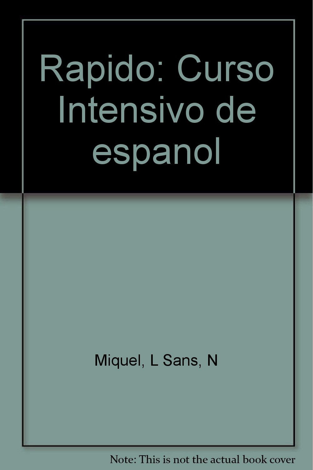 Rapido: Curso intensivo de espanol book