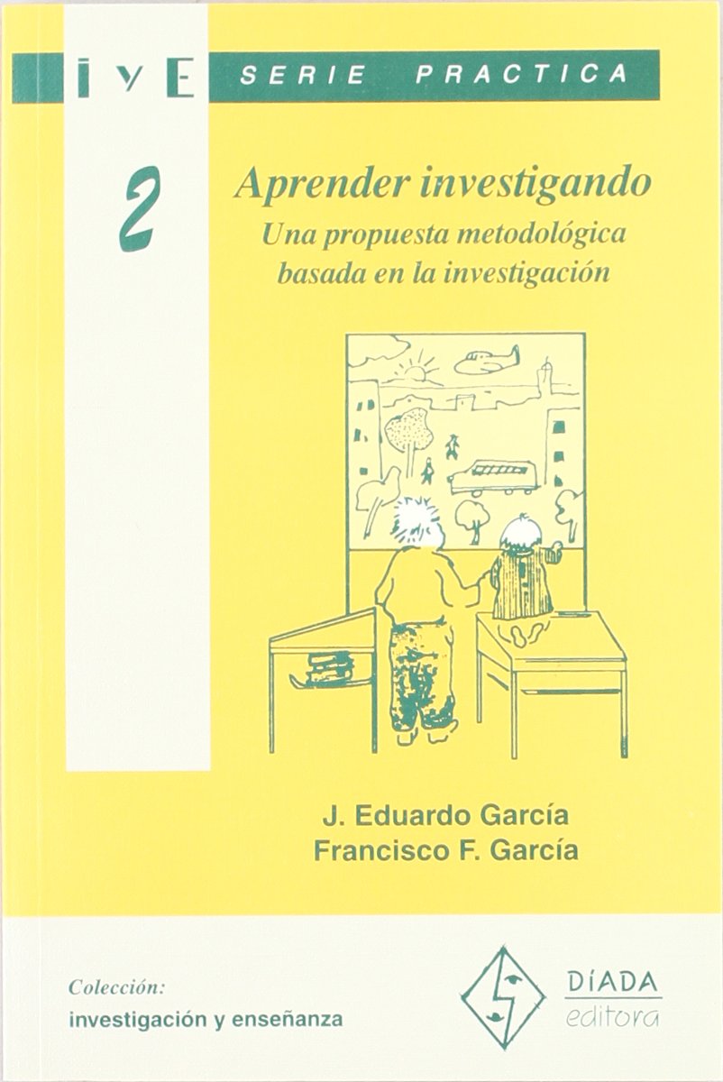 Aprender investigando : una propuesta metodológica basada en la investigación book