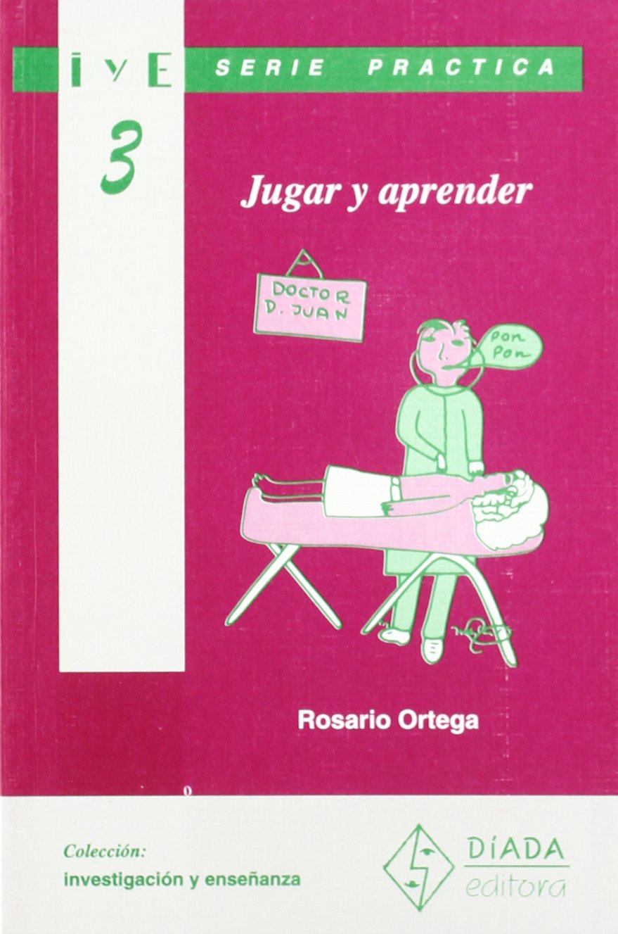 Jugar y aprender : una estrategia de intervención educativa Learning & Reference
