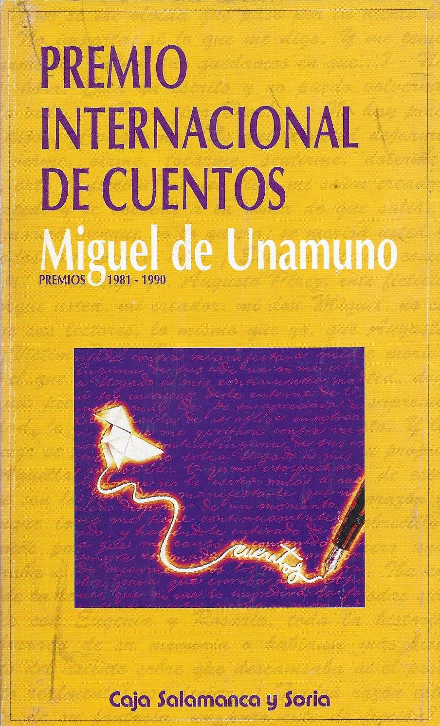 PREMIO INTERNACIONAL DE CUENTOS MIGUEL DE UNAMUNO PREMIOS 1981 1990 book