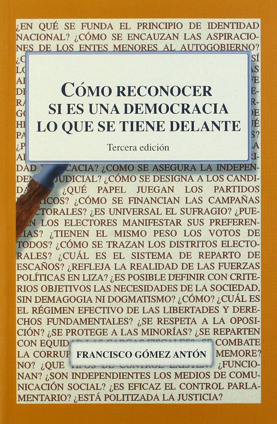 Cómo reconocer si es una democracia lo que se tiene delante (Política, cultura y sociedad) Books