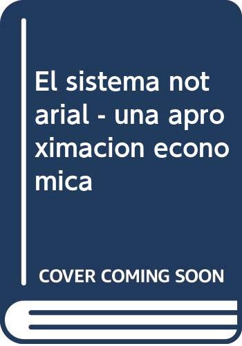 El sistema notarial - una aproximación económica book