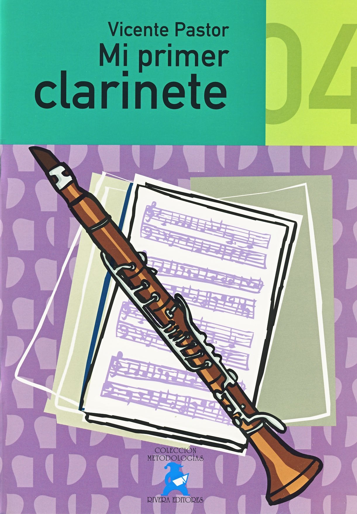 PASTOR GARCIA V. - Mi Primer Clarinete Vol.4 Grado Elemental para Clarinete Books
