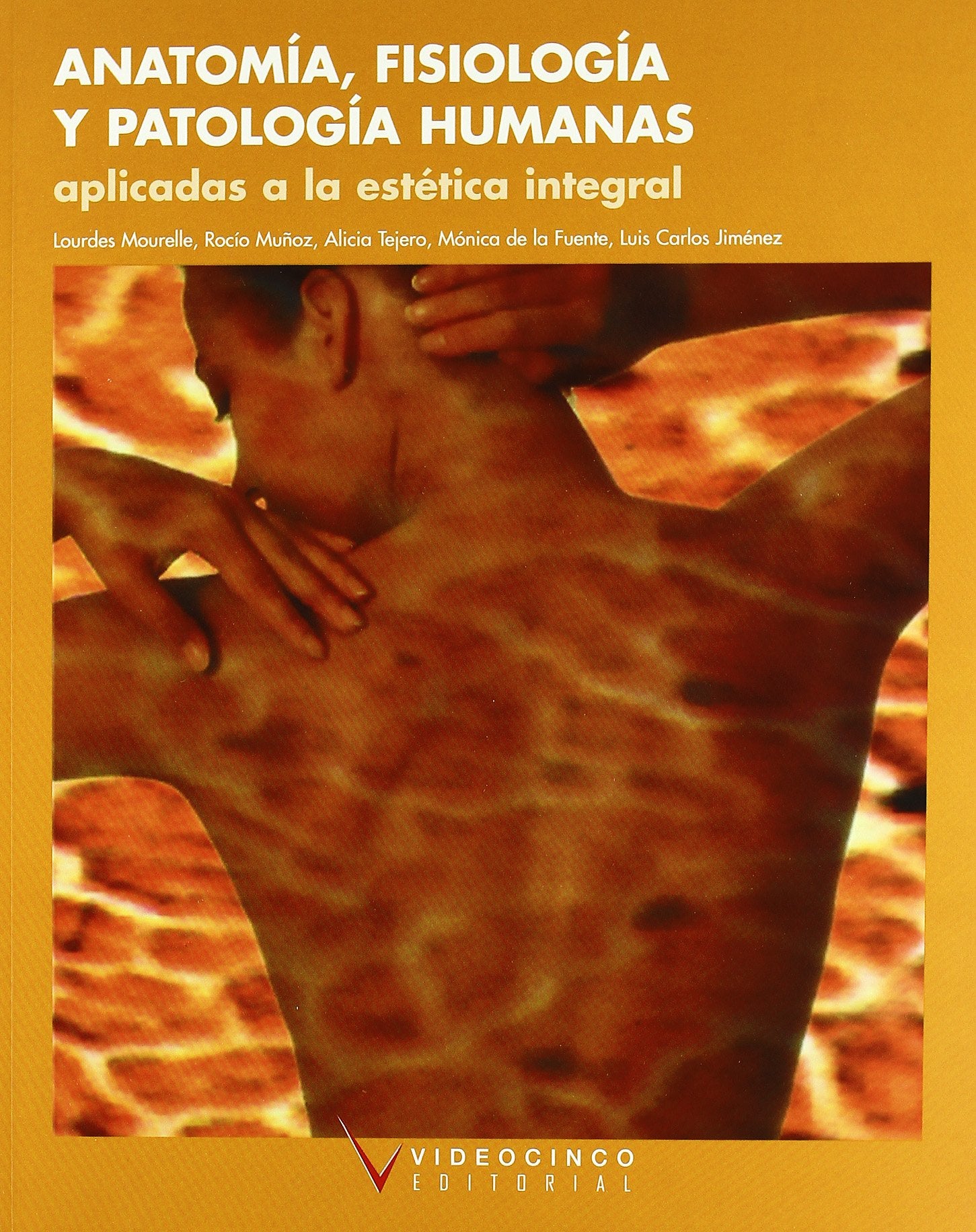 Anatomía, fisiología y patología humanas aplicadas a estética integral Medicine