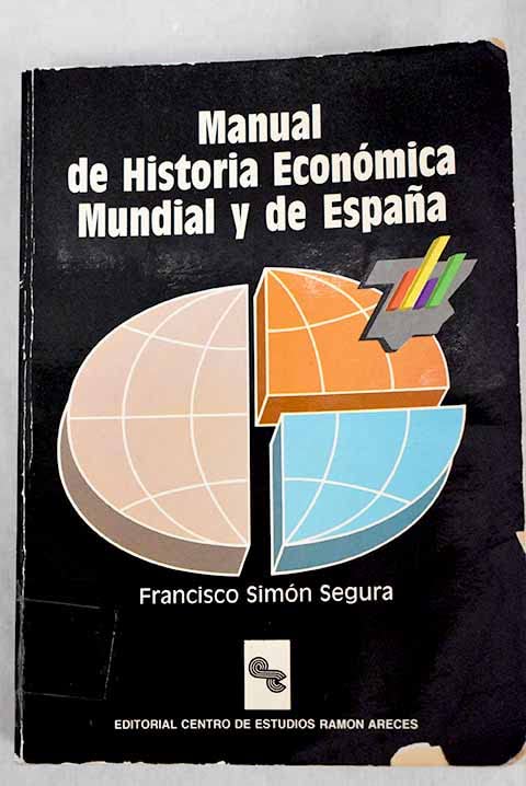 Manual de historia económica mundial y de España book