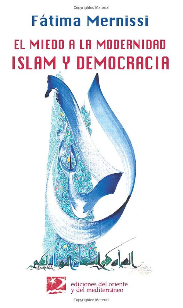 El miedo a la modernidad (Sociedades del Oriente y Mediterráneo) Social Sciences