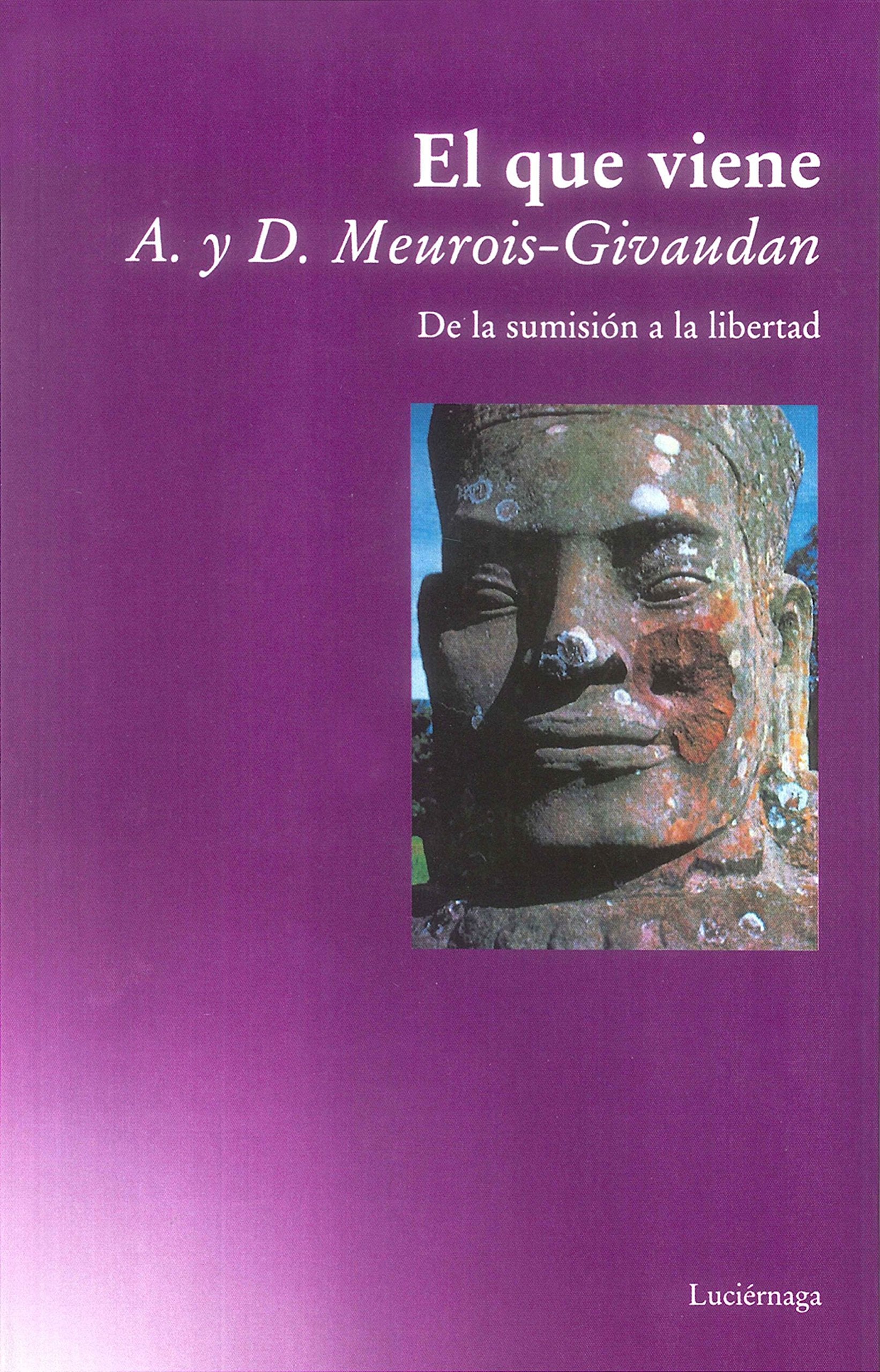 El que viene : de la sumisión a la libertad (BIBLIOTECA MEUROIS-GIVAUDAN) Parents & Children