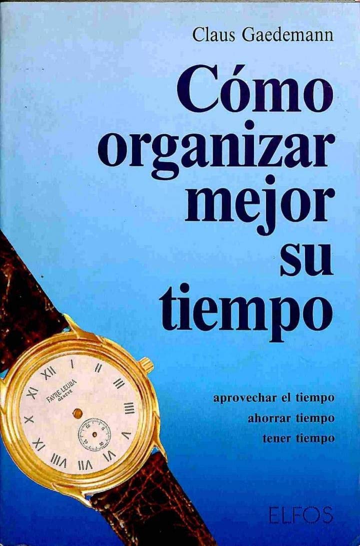 Cómo organizar mejor su tiempo book