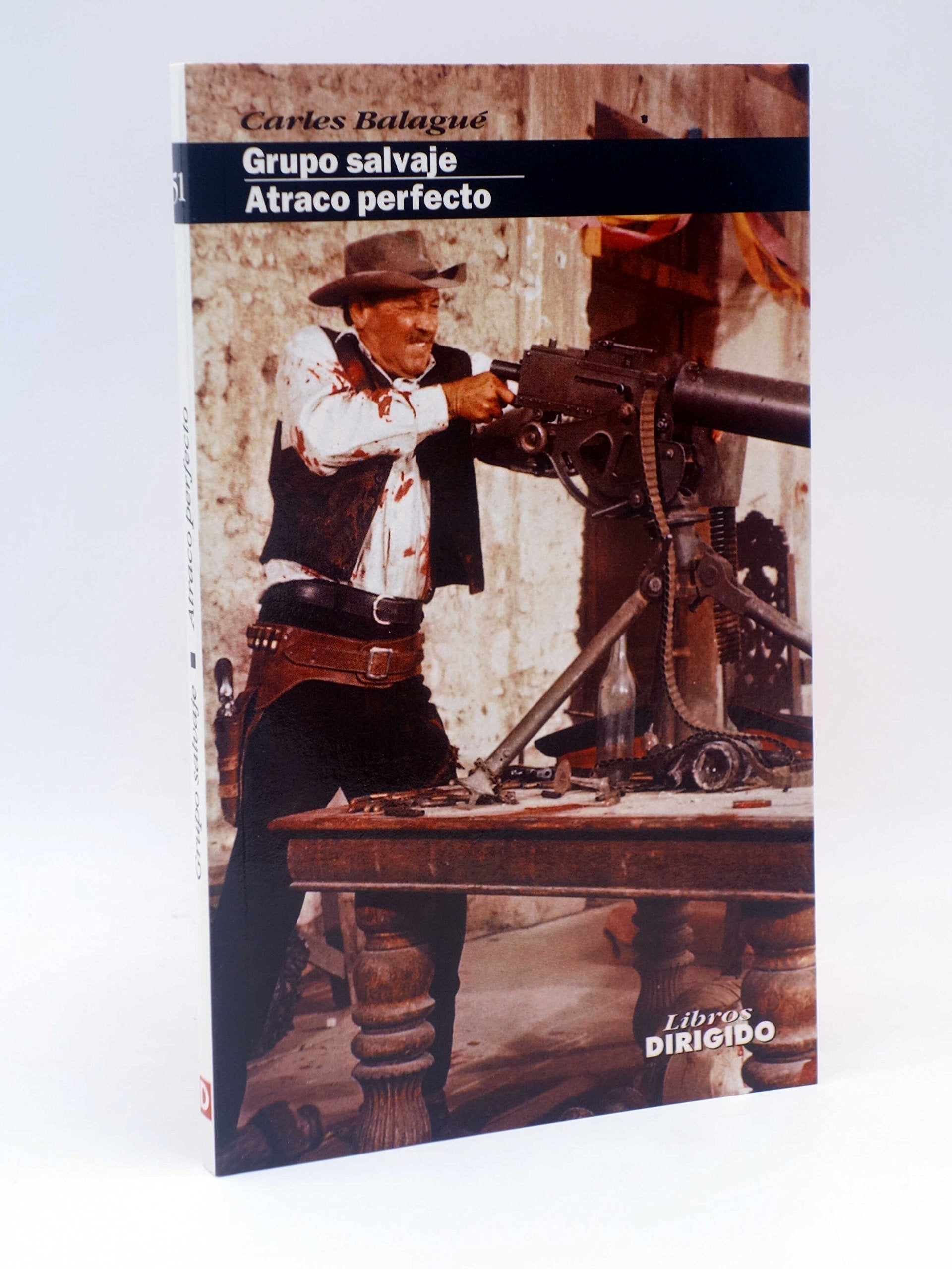 Grupo salvaje ; Atraco perfecto Books