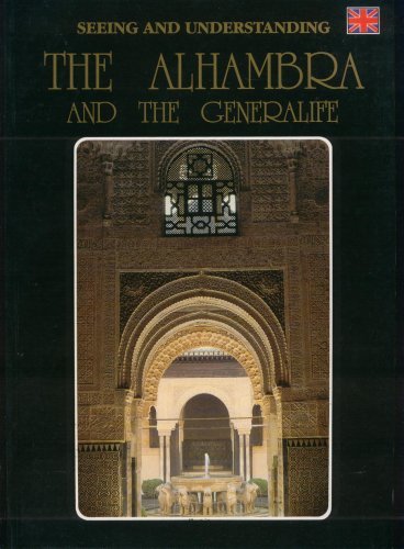 The Alhambra and the Generalife (Seeing and Understanding) Books