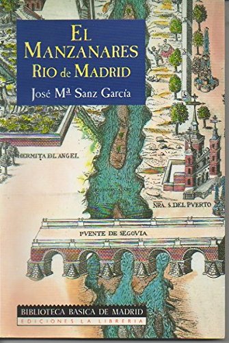 El Manzanares, rio de Madrid book