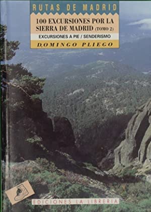 Cien excursiones por la sierra de Madrid. Tomo 2 Leisure, Home & Garden