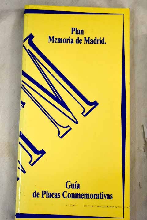Plan Memoria de Madrid: guía de placas conmemorativas Books