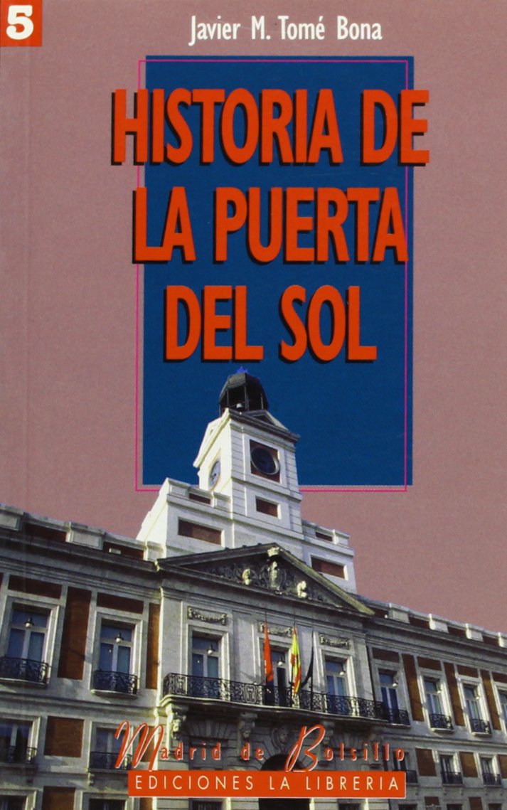 Historia de la puerta del Sol Politics & History