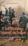 Product Image: Y los violines dejaron de sonar: una historia del holocausto gitano