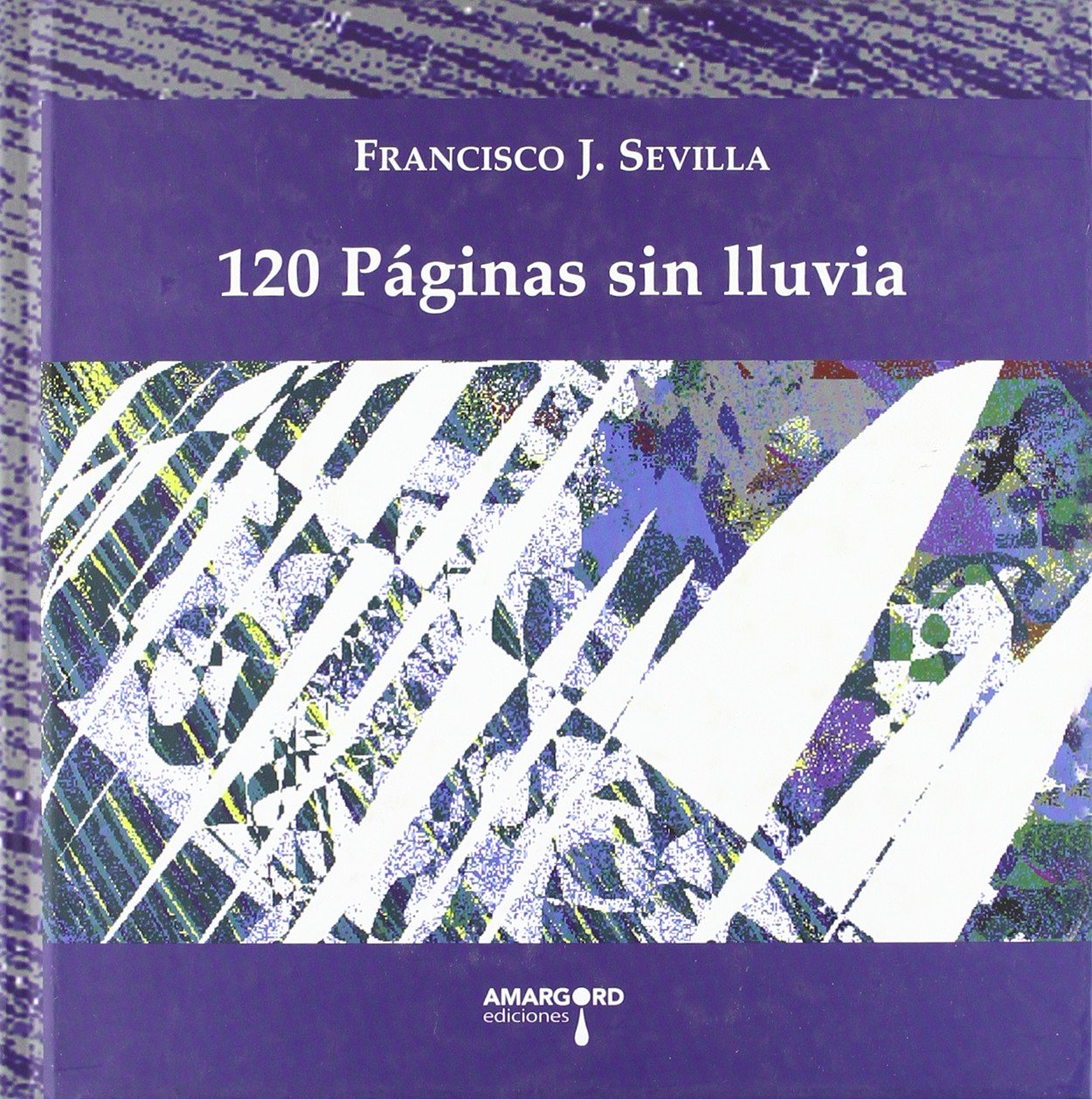 120 páginas sin lluvia (Helado de Mamey, Band 31) Non-fiction