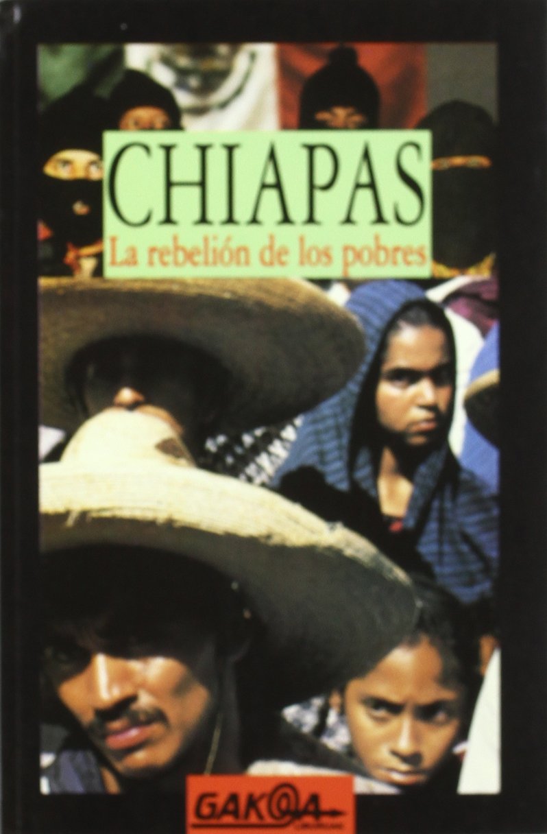 Chiapas : la rebelión de los pobres Social Sciences