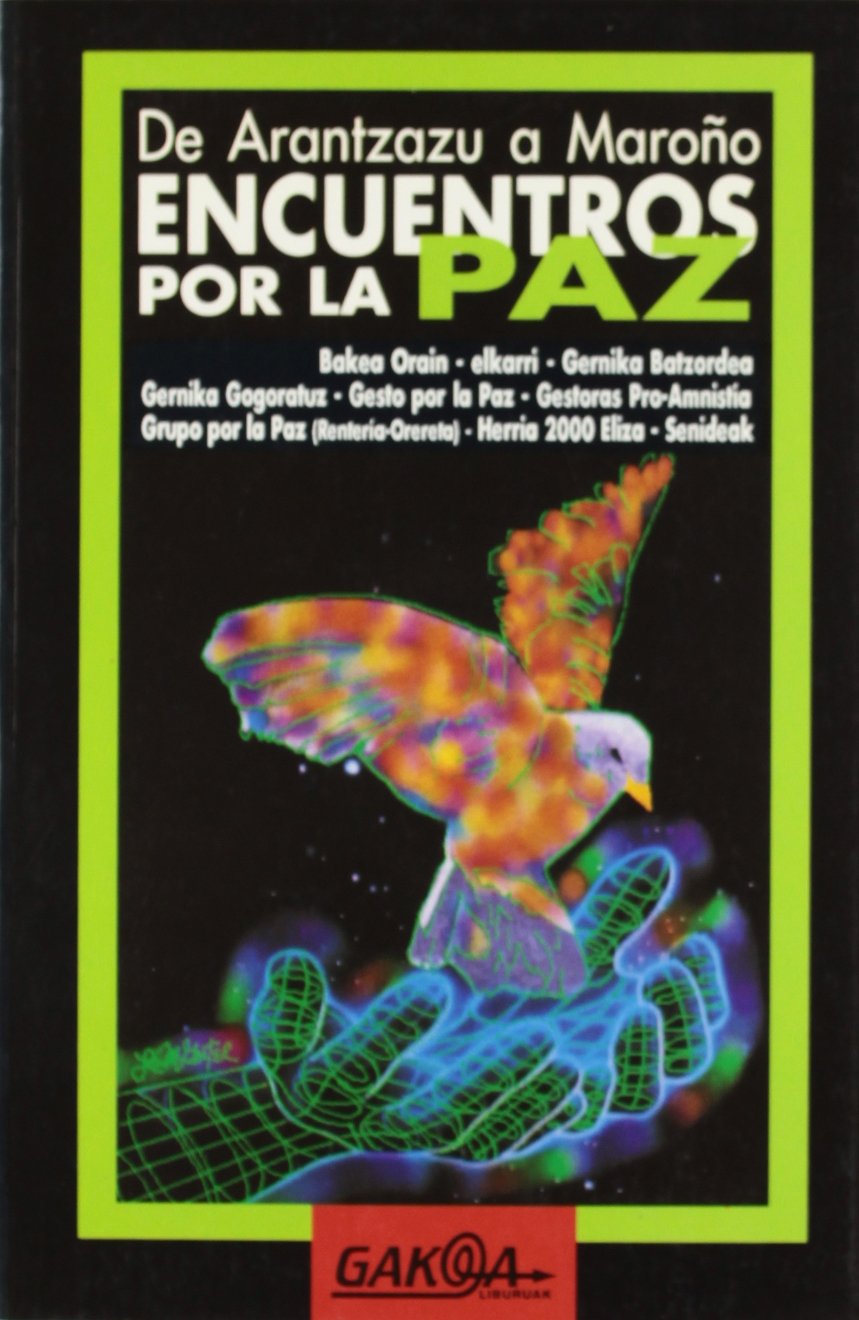 Encuentros por la paz : de Arantzazu a Maroño book