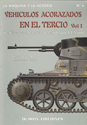 VEHICULOS ACORAZADOS DEL TERCIO VOL 1 book