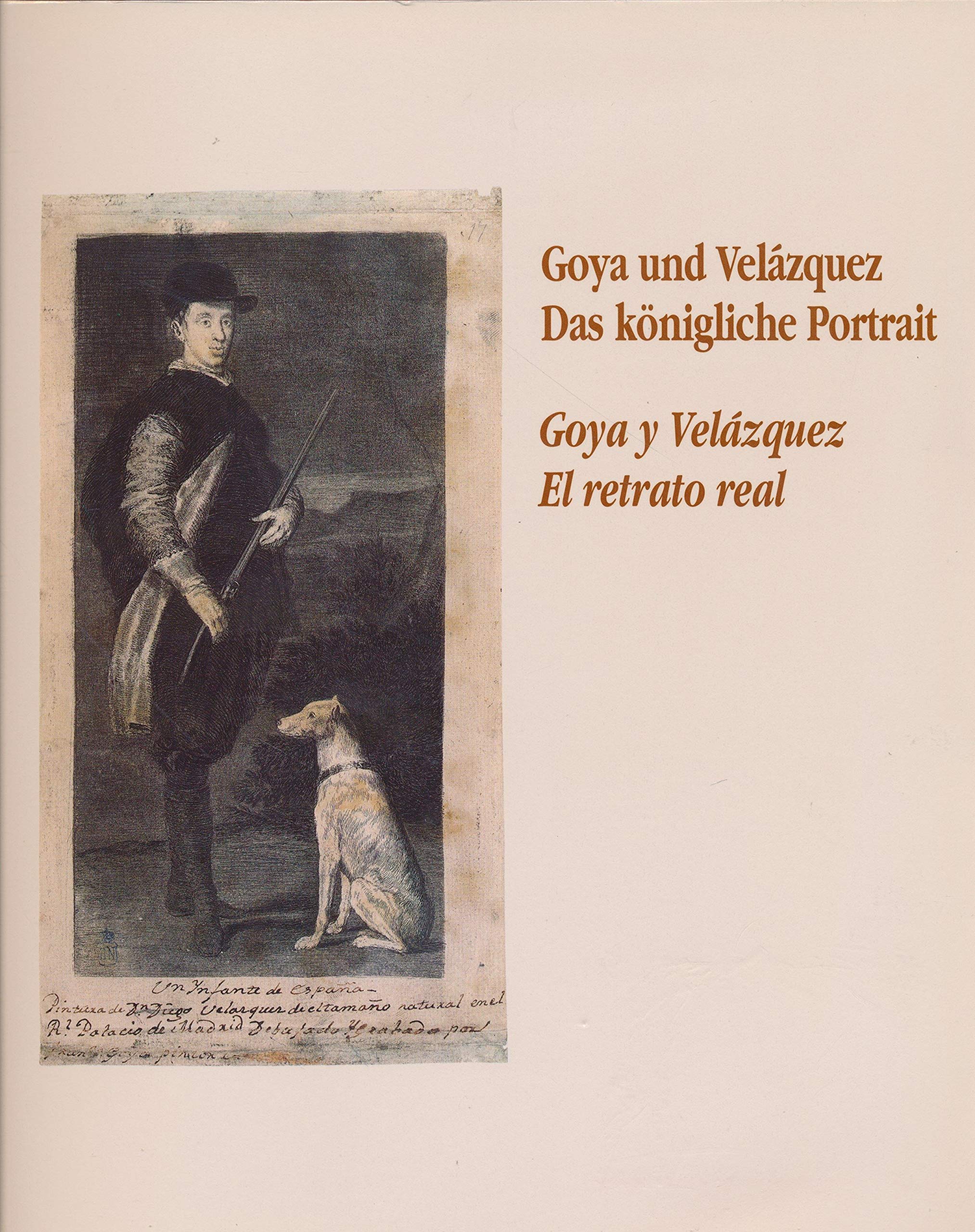 Goya und Velazquez. Das königliche Portrait (In Zusammenarbeit mit dem Museo del Prado und dem Ministerio de Cultura, Madrid. Städtische Galerie im Städelschen Kunstinstitut, Frankfurt, 7.10.1991 bis 9.1.1992) Books