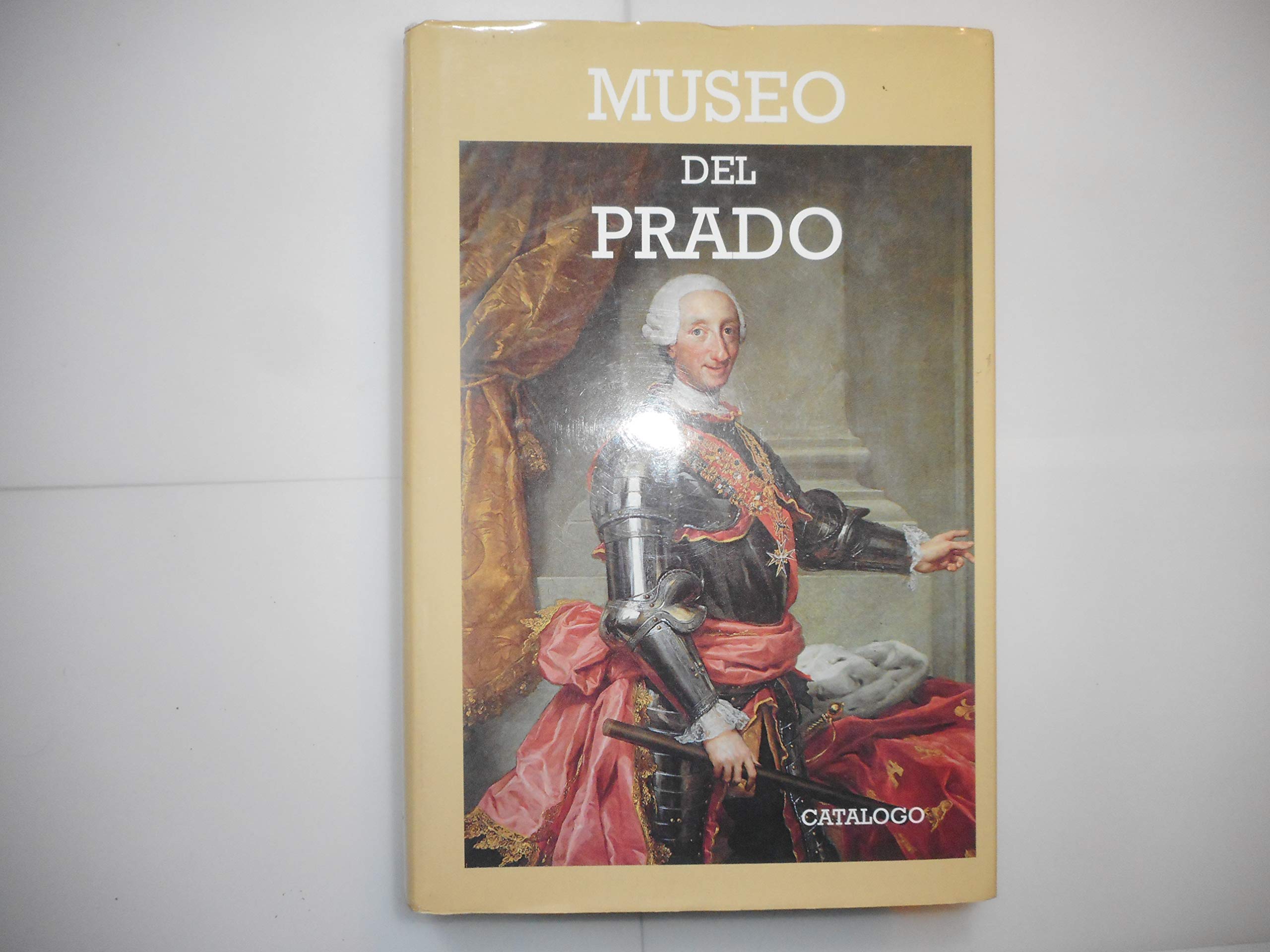 Catalogo de pinturas - museo del Prado 1819-1996 Books