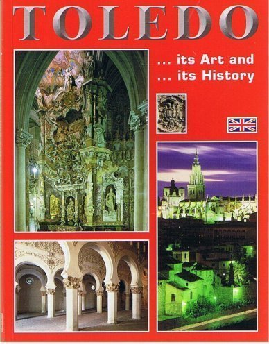 TOLEDO Its Art and Its History by Rufino Miranda (2003-05-04) Books