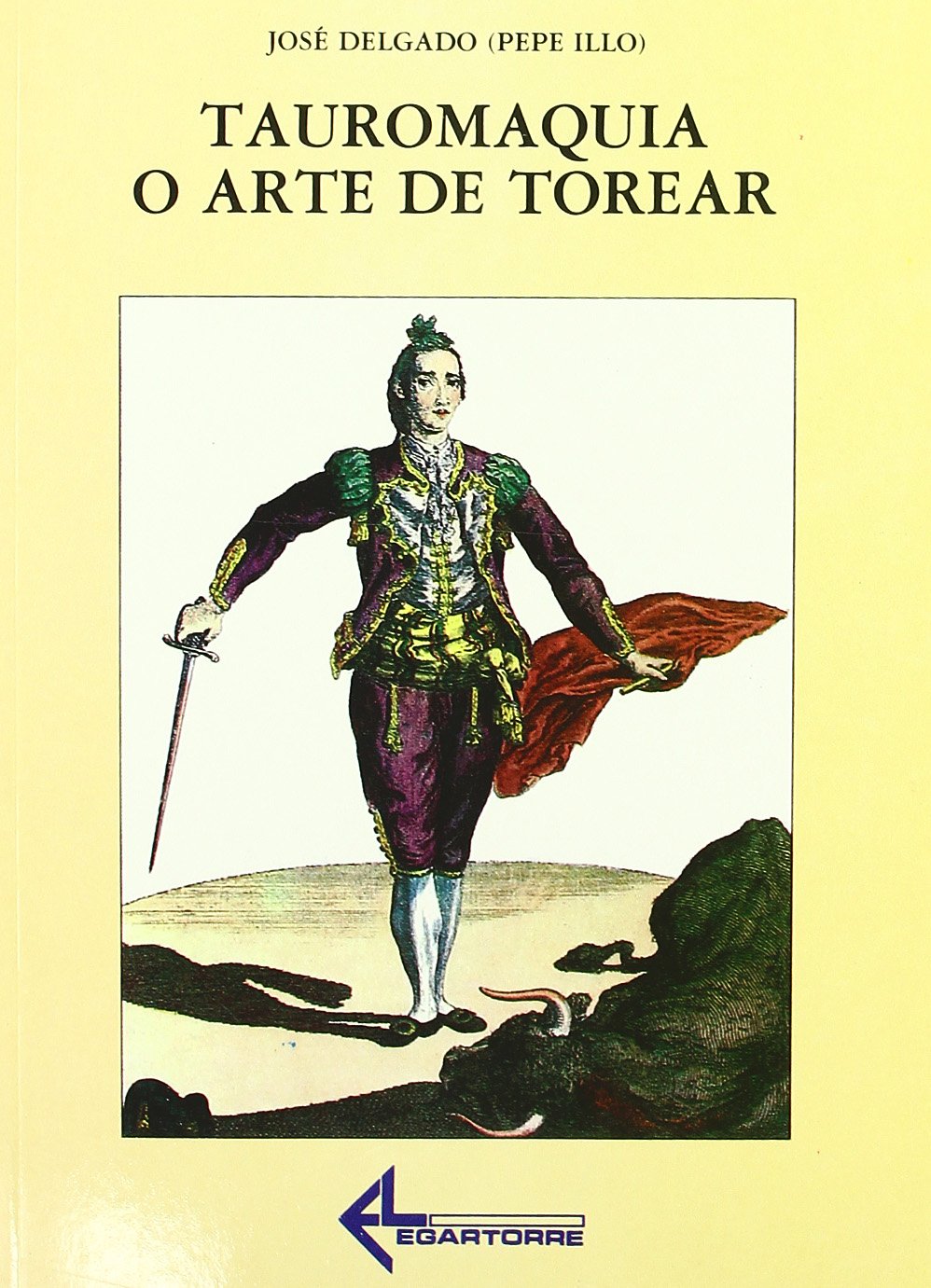 Tauromaquia o arte de torear Learning & Reference