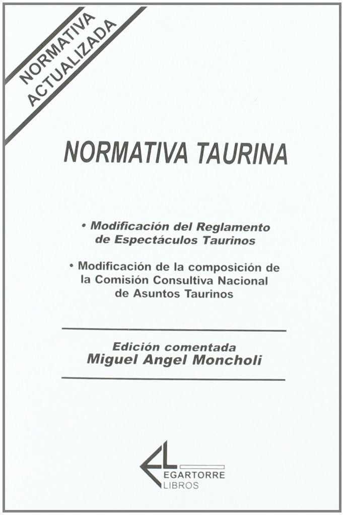 Moncholí, M: Reglamento taurino comentado Learning & Reference