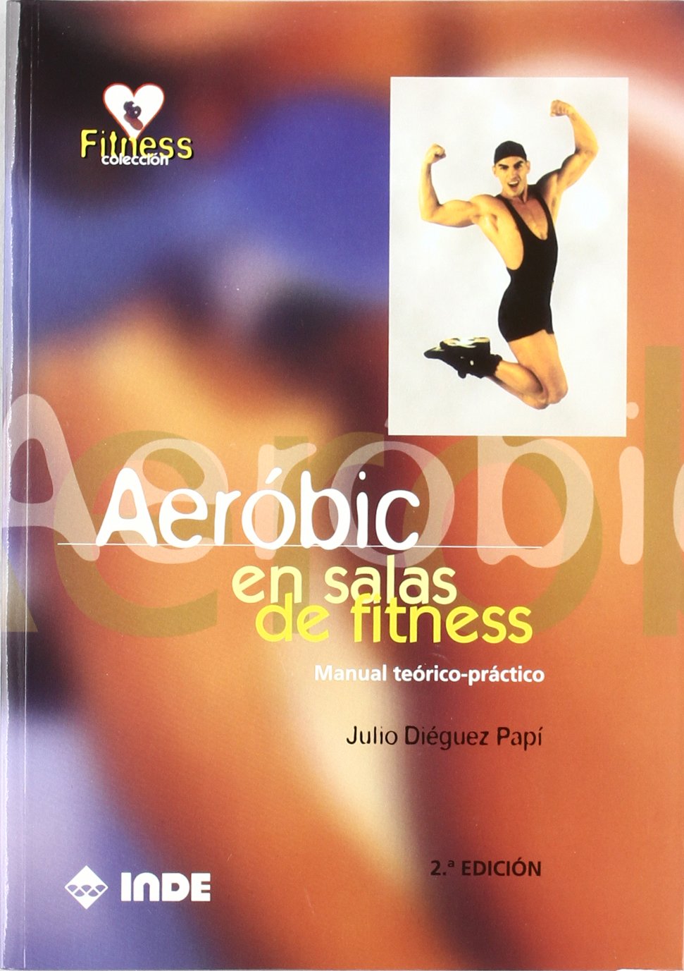 Aeróbic en salas de fitness: Manual teórico-práctico book