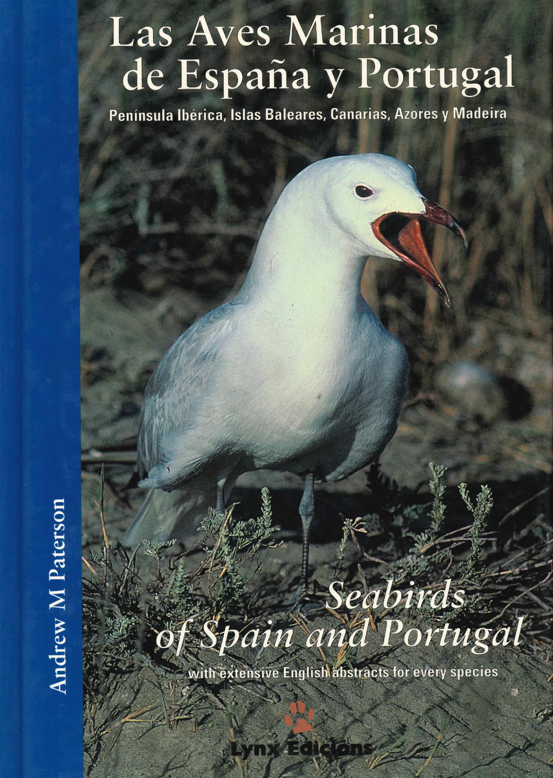 Las aves marinas de España y Portugal : Península Ibérica, Islas Baleares, Canarias, Azores y Madeira book