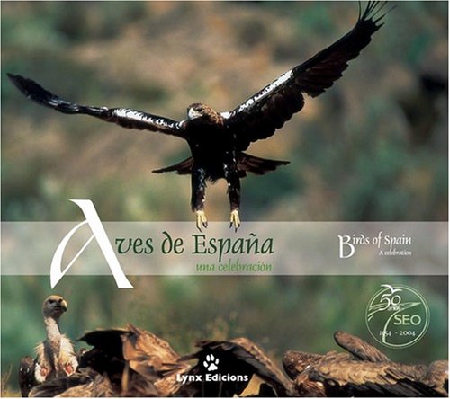 Aves de España. Una Celebración: A Celebration (Handbook of the Birds of the World) Mathematics