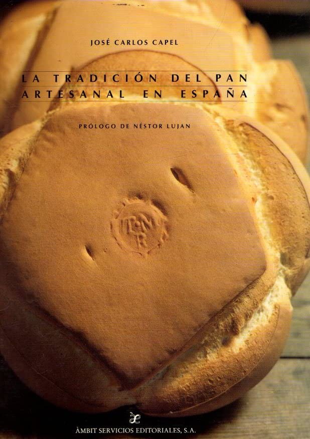 La tradicion del pan artesanal en España book