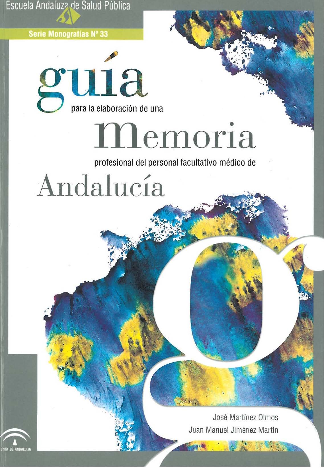 Guía para la elaboración de una memoria profesional del personal facultativo médico de Andalucía book