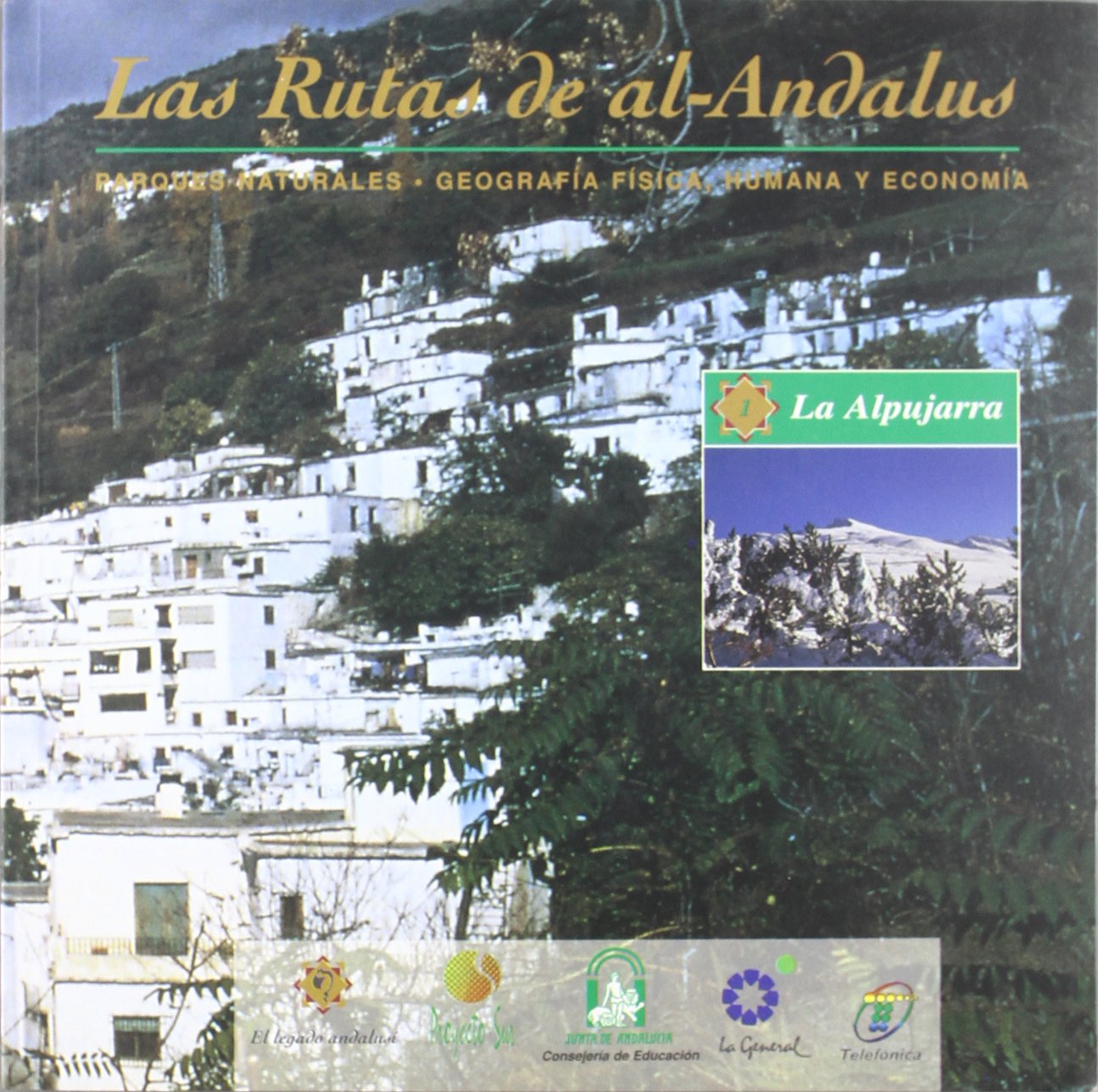 Las rutas de al-Andalus : la Alpujarra Learning & Reference