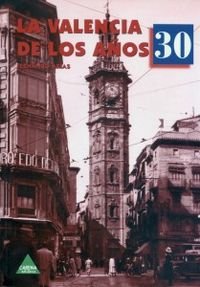 La Valencia de los años 30 book
