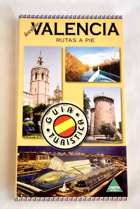 Valencia, seis rutas a pie : guía turística Geology & Geography