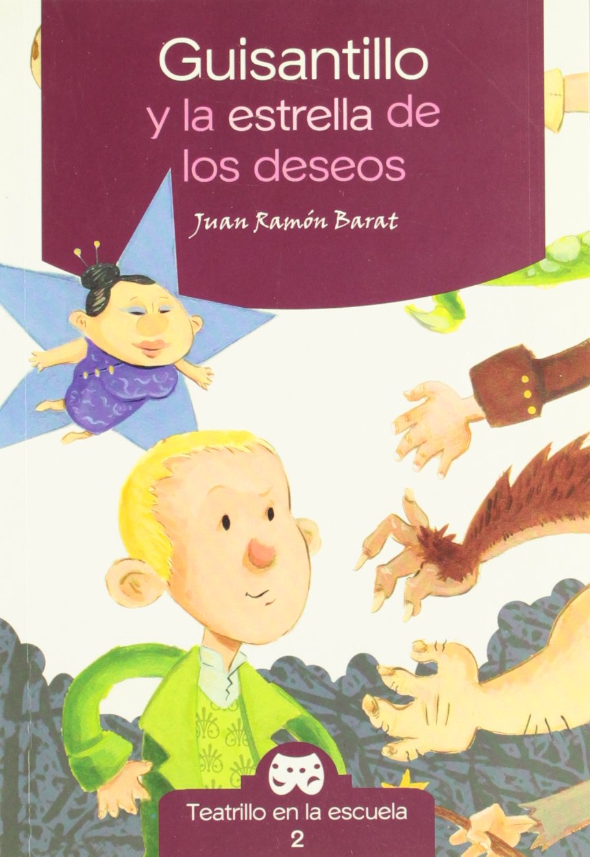 Guisantillo y la estrella de los deseos (teatrillo en la escuela) Books