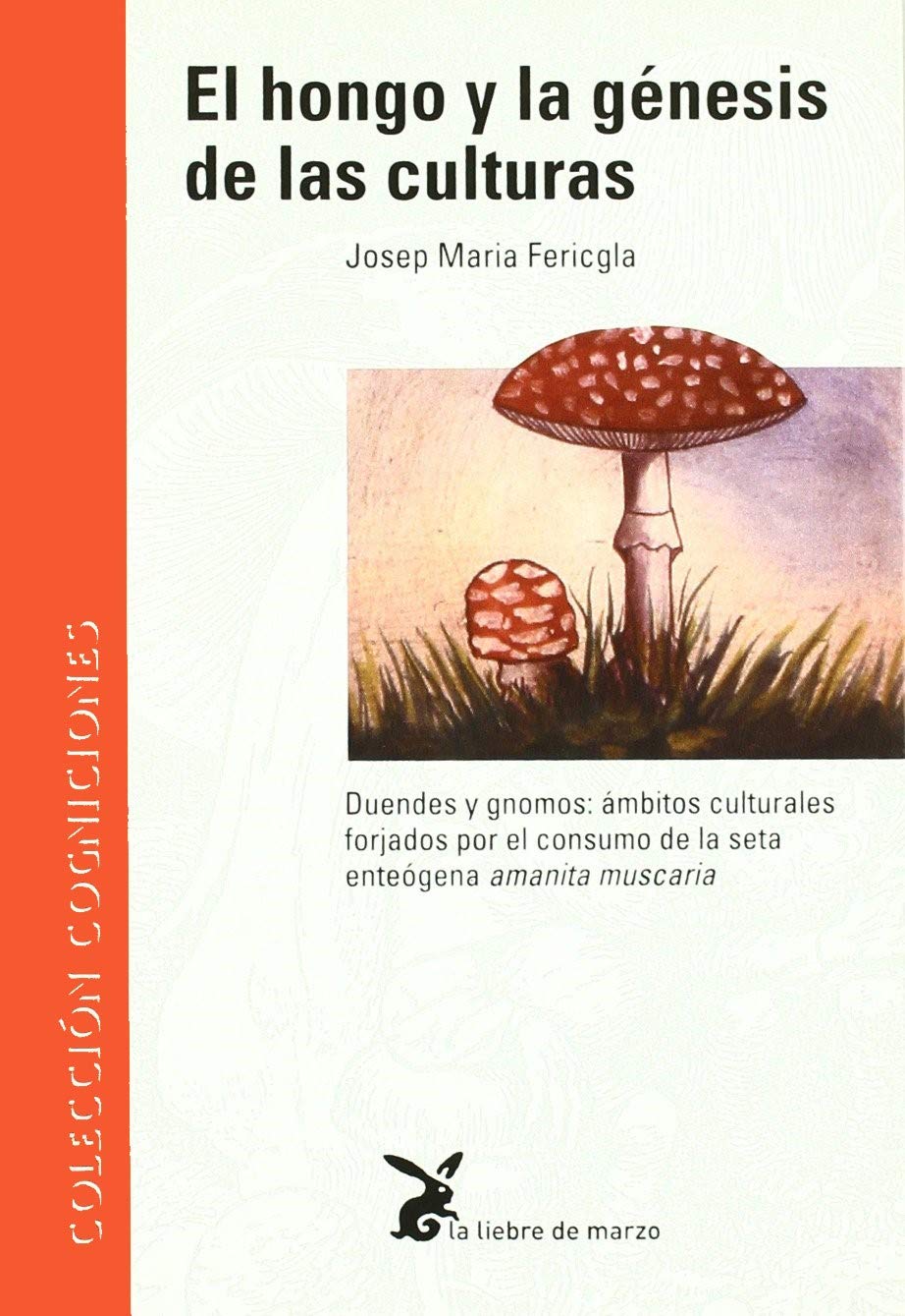 El hongo, y la génesis de las culturas Learning & Reference