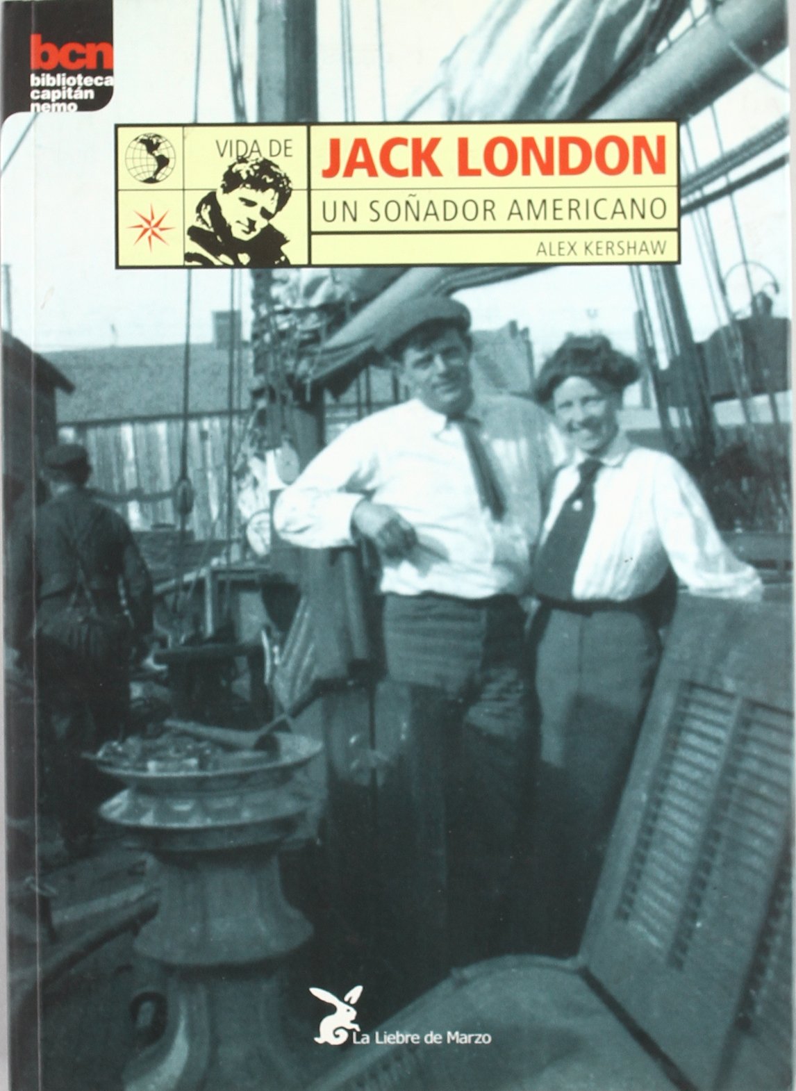 Vida de Jack London . Un Sonador Americano book