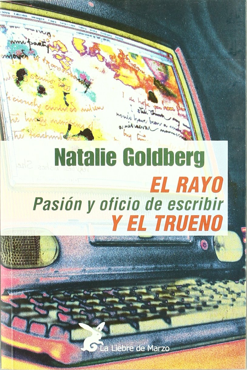 El rayo y el trueno : pasión y oficio de escribir book