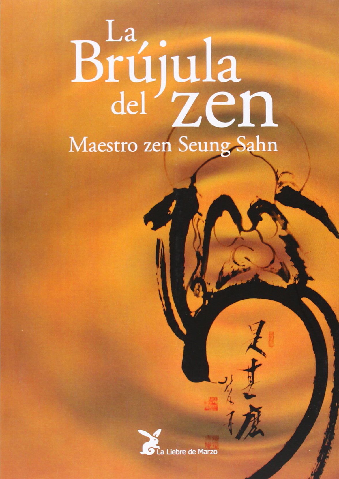 La brújula del zen : las enseñanzas zen del maestro Seung-Sahn Social Sciences