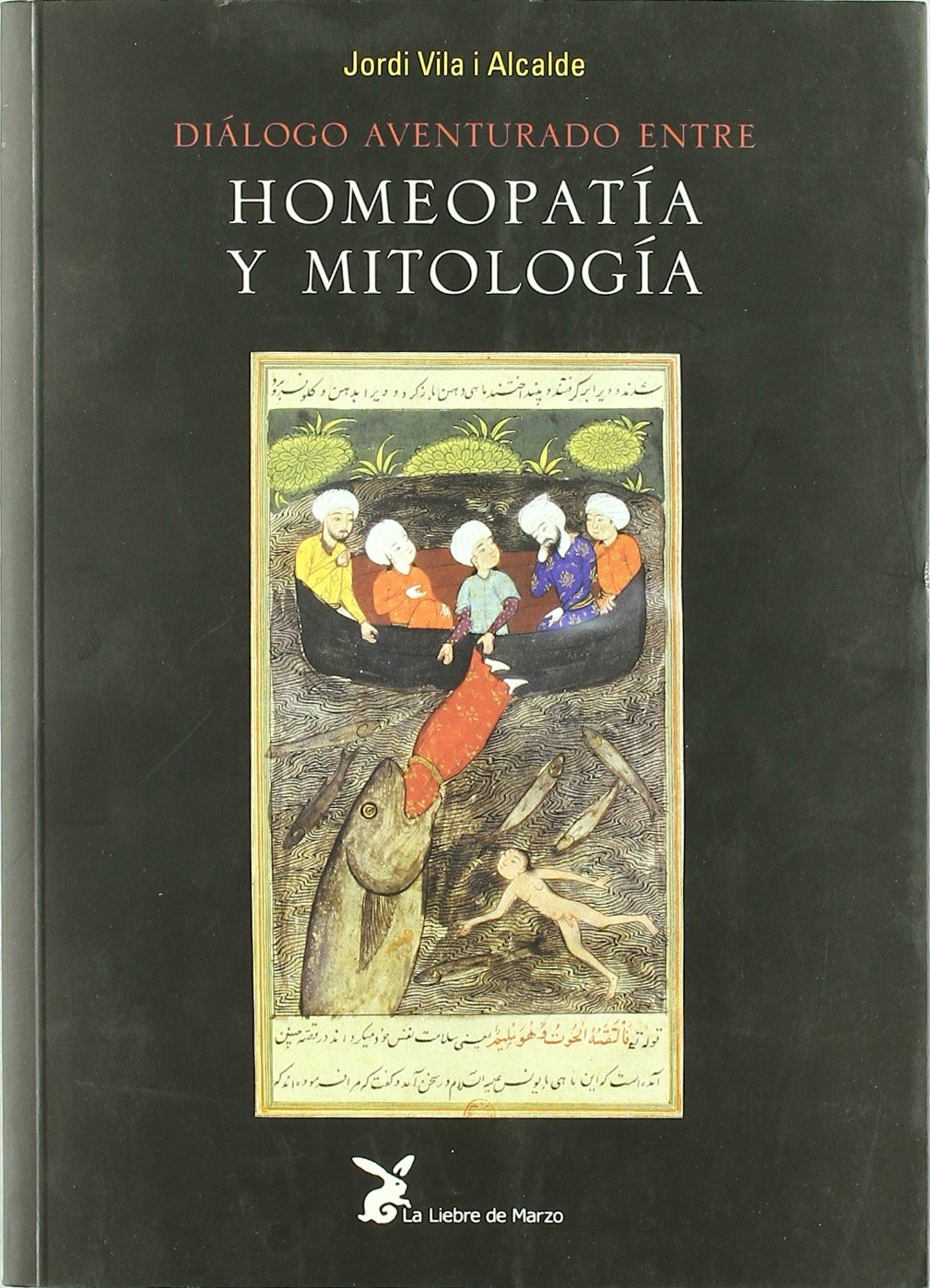 Diálogo aventurado entre homeopatía y mitología Reference Books