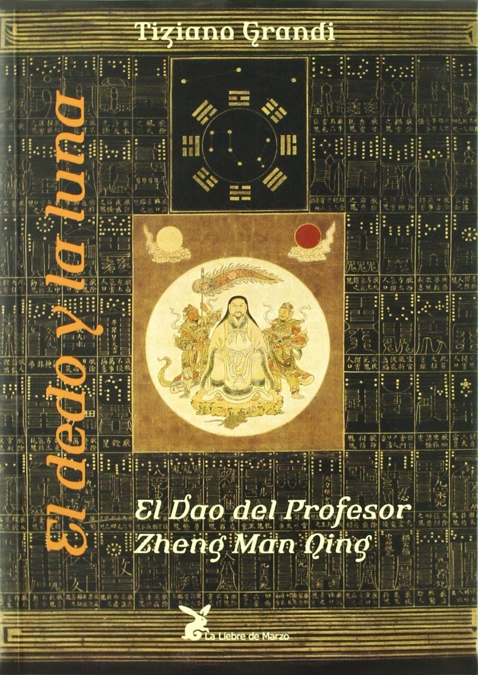El dedo y la luna : el dúo del profesor Zheng Man Qing Learning & Reference