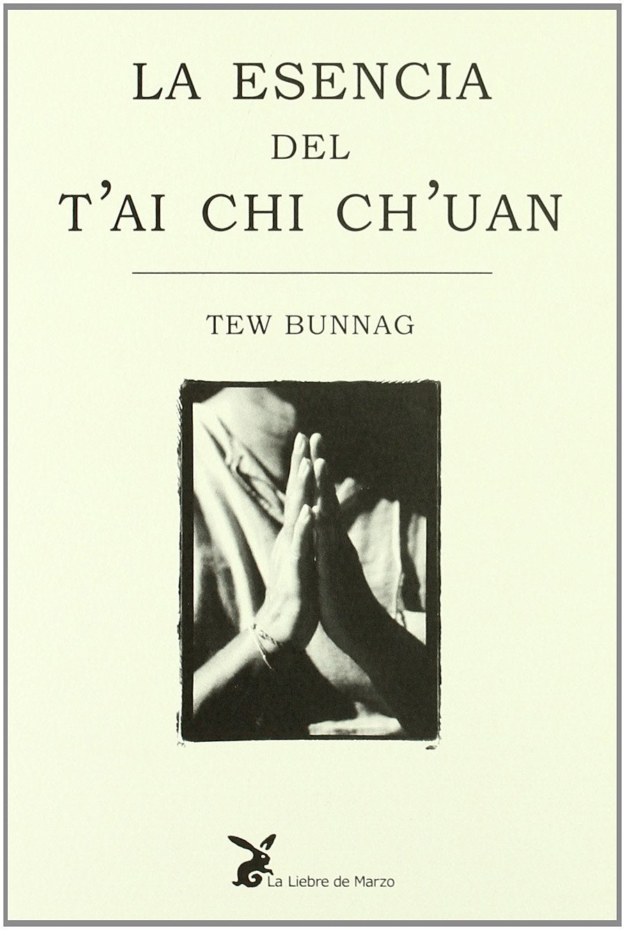 La esencia del t'ai chi ch'uan Learning & Reference